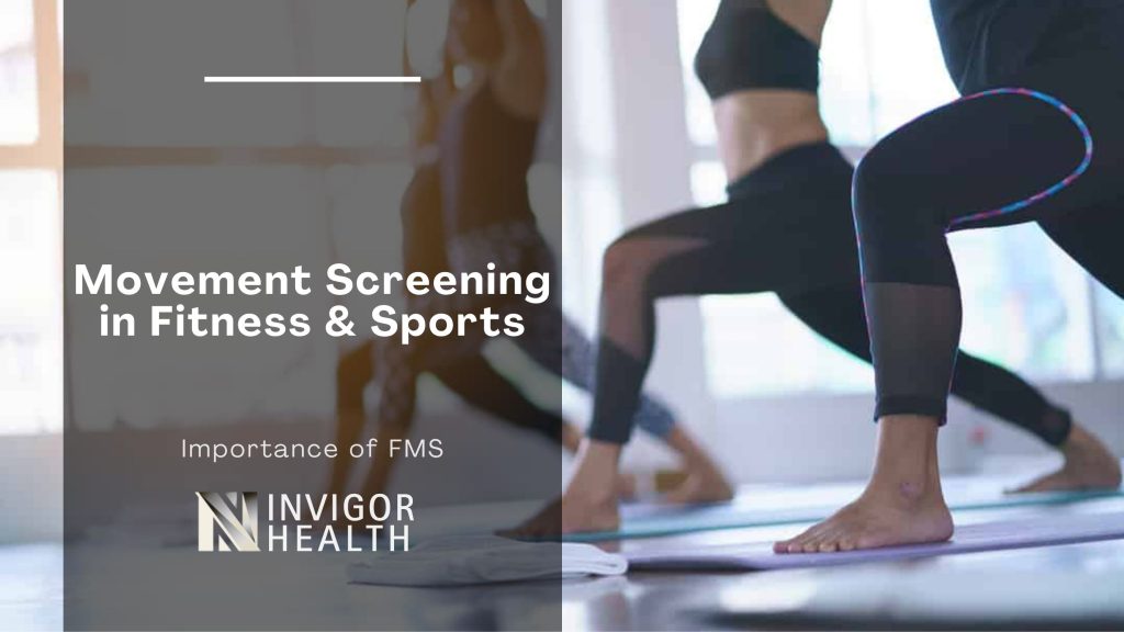 Movement screening fitness sports - Invigor Health