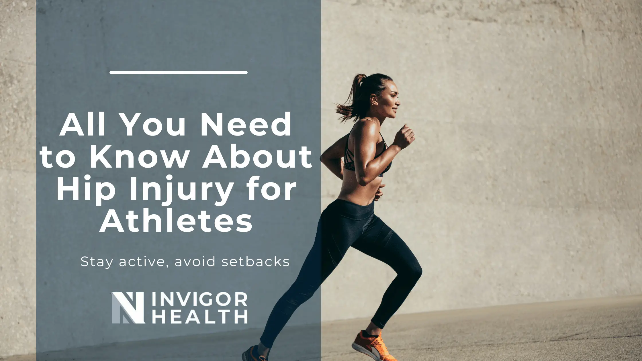 Everything You Need to Know About Hip Injury for Athletes