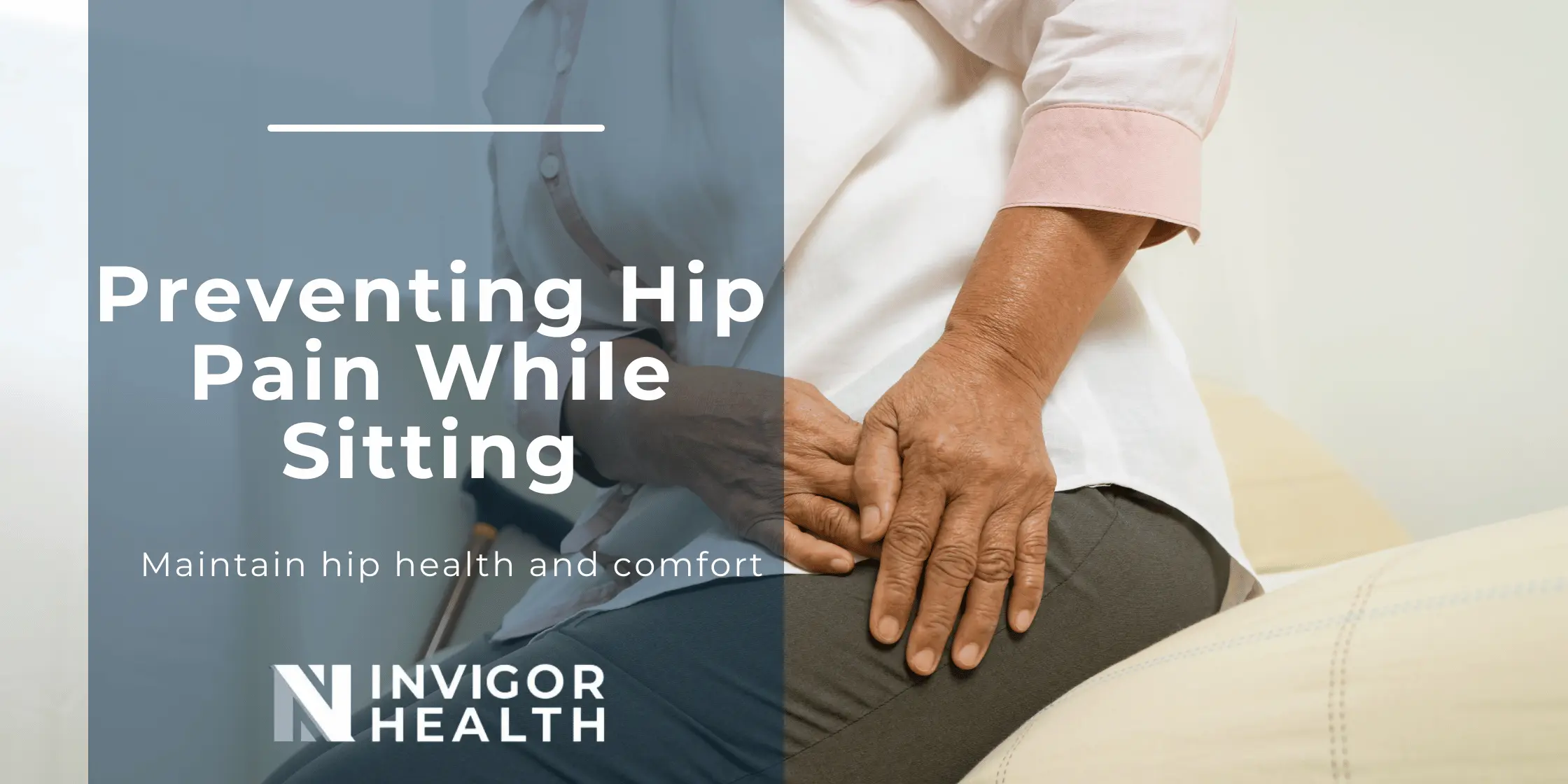 Preventing Hip Pain While Sitting