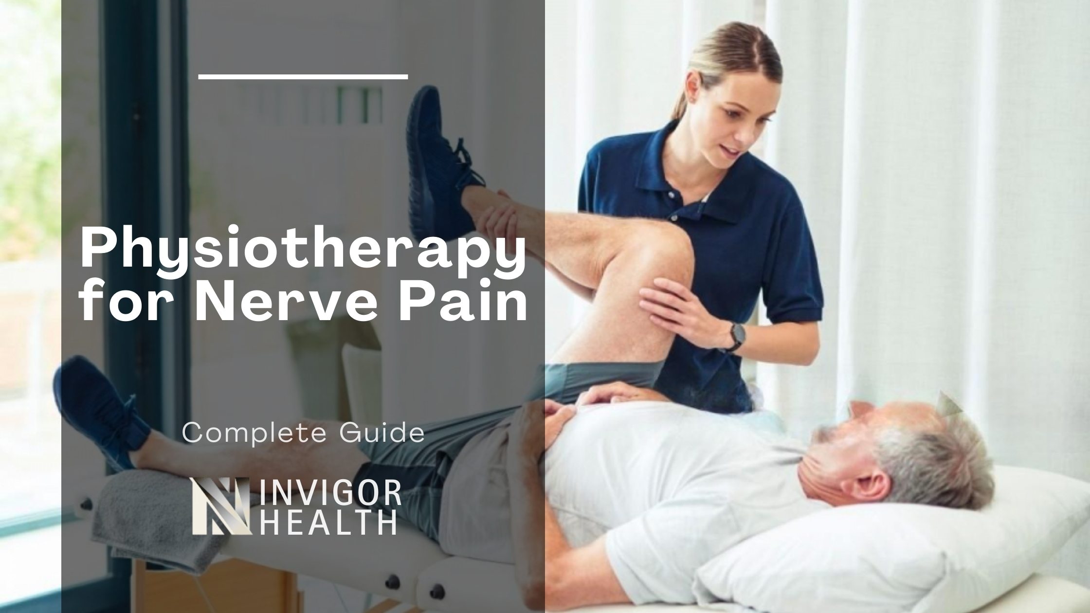 Physiotherapy for Nerve Pain: What to Avoid, and When to Get Checked