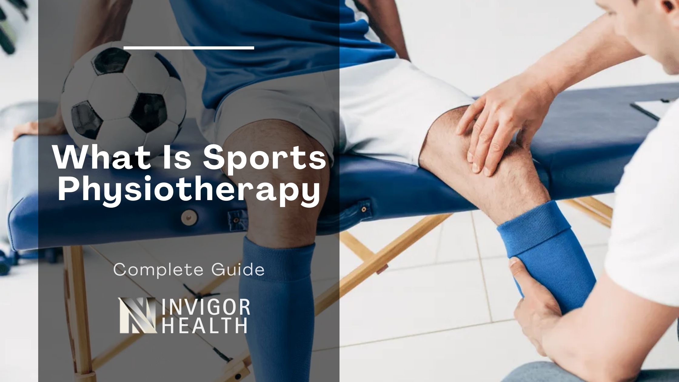 What Is Sports Physiotherapy? And Why You Might Need It