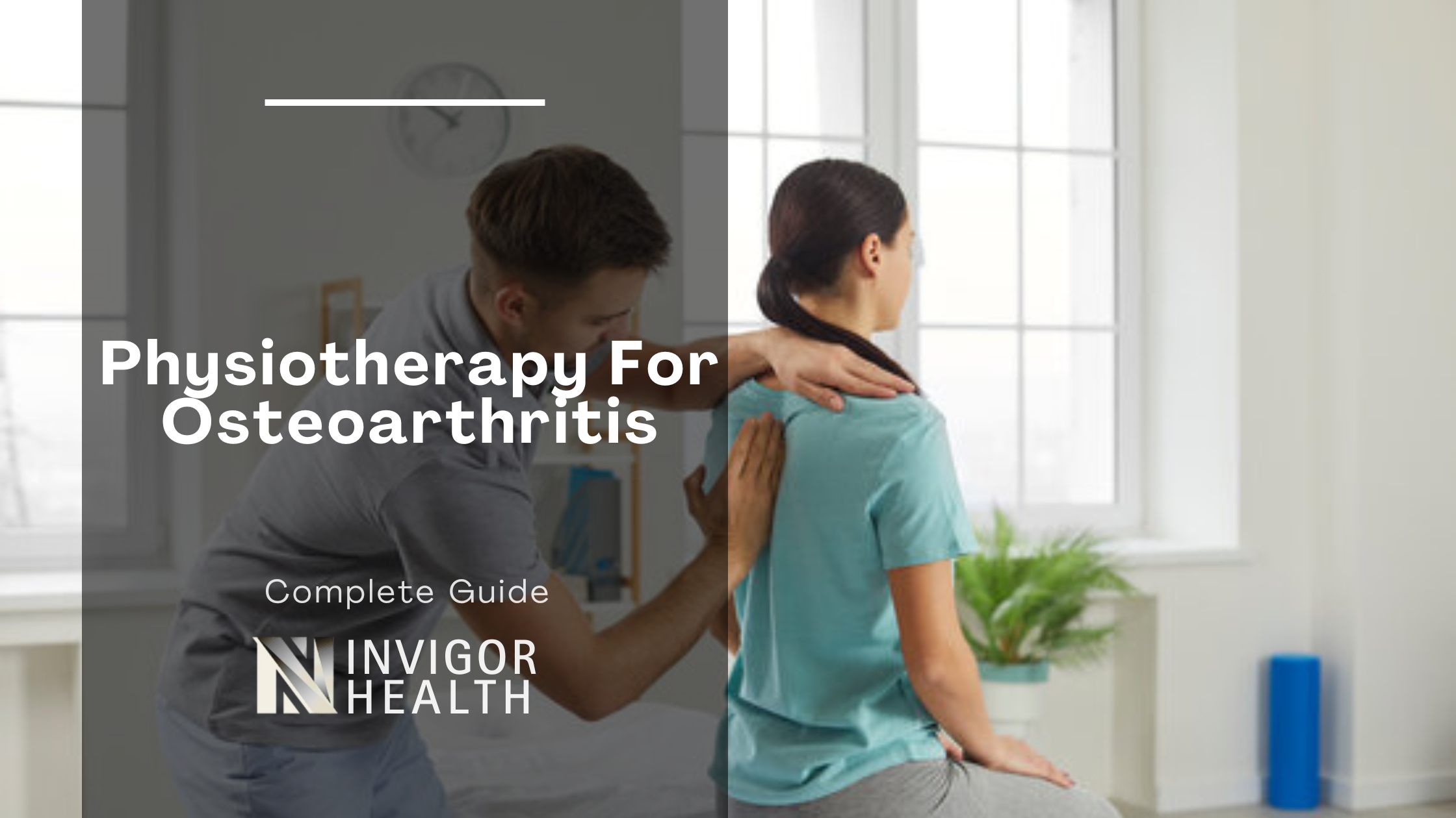 How Can Physio Help With Osteoarthritis?