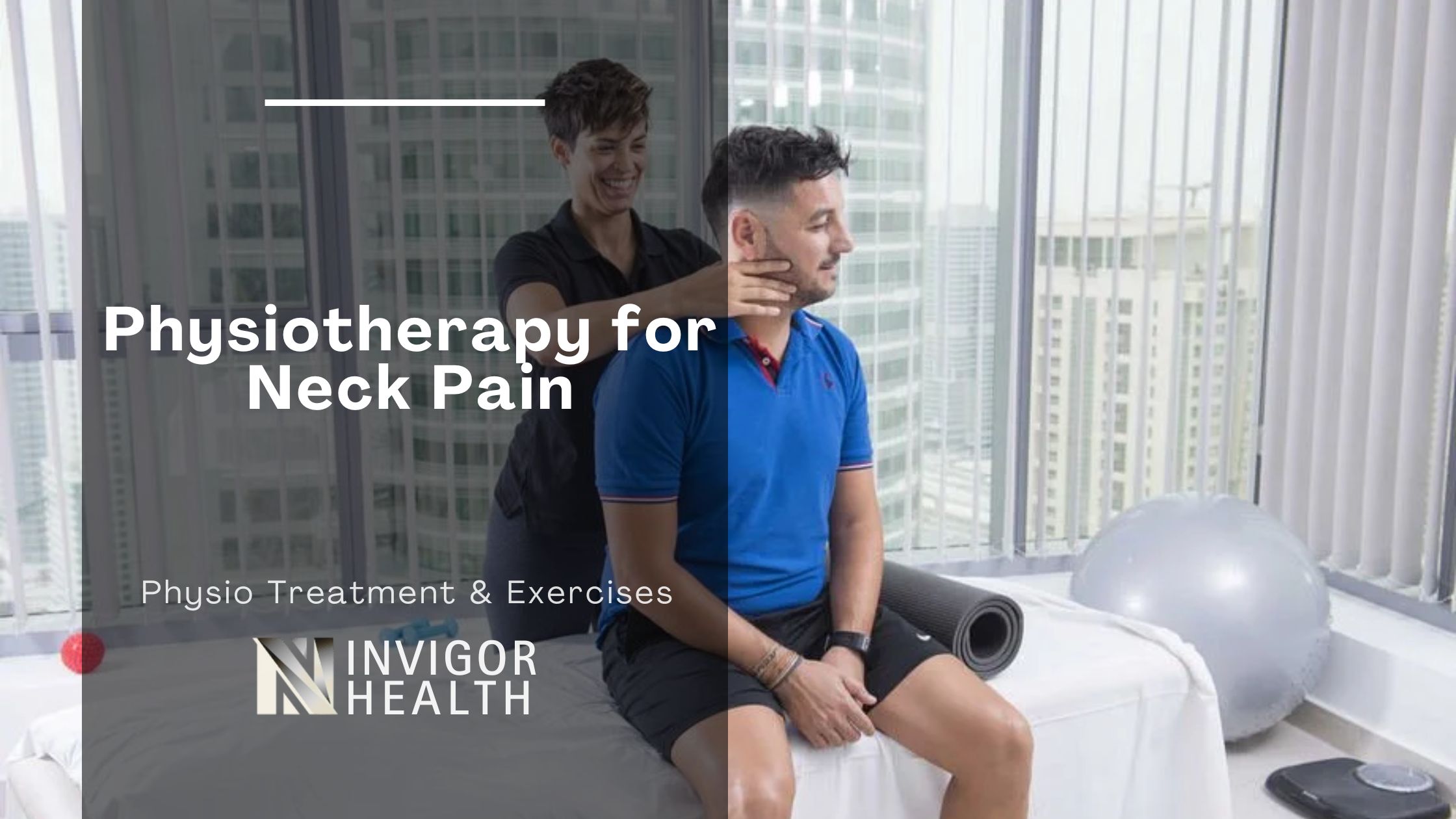Physiotherapy for Neck Pain