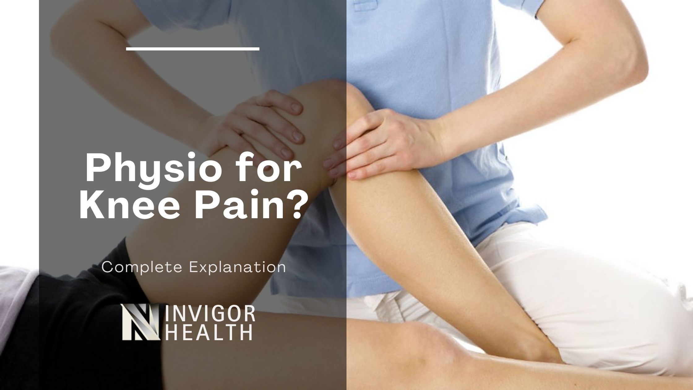 What Can a Physio Do for Knee Pain